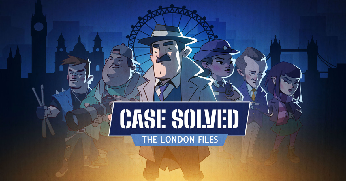 Case Solved: The London Files chính thức ra mắt, đưa game thủ hóa thân thành thám tử phá án giữa London